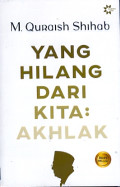 YANG HILANG DARI KITA: AKHLAK