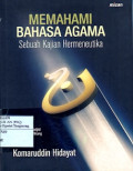 MEMAHAMI BAHASA AGAMA: Sebuah Kajian Hermeneutika
