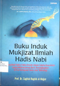 BUKU INDUK MUKJIZAT ILMIAH HADIS NABI