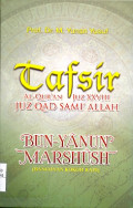 TAFSIR AL-QUR’AN JUZ XXVIII JUZ QAD SAMI’ ALLAH : Bun-Yanun Marshush (Bangunan Kokoh Rapi),