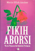 FIKIH ABORSI:Wacana Penguatan Hak Reproduksi ‎Perempuan