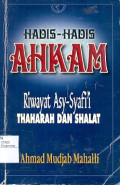 HADIS-HADIS AHKAM RIWAYAT ASY-SYAFI'IRNTHARAH DAN SHALAT