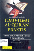 ILMU-ILMU AL-QURÁN PRAKTIS :‎ Tajwid, Tahfidz dan Adab Tilawah Al-Qur’an Al-Karim