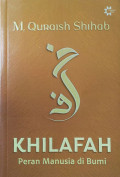 KHILAFAH - Peran Manusia di Bumi