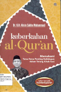 KEBERKAHAN AL QUR’AN – Memahami Tema-Tema Penting Kehidupan dalam Terang Kitab Suci