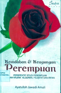 KEINDAHAN & KEAGUNGAN ‎PEREMPUAN:Perspektif Studi Perempuan ‎Dalam Kajian Al-Qur’an, Filsafat Dan Irfan