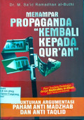 MENAMPAR PROPAGANDA ‎KEMBALI KEPADA QUR’AN: Keruntuhan ‎Argumentasi Paham Anti Madzhab Dan Anti ‎Taqlid