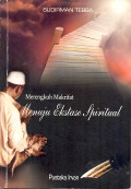 MERENGKUH MAKRIFAT – MENUJU EKSTASE SPIRITUAL