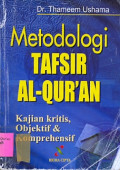 METODOLOGI TAFSIR AL-QURÁN - Kajian Kritis, Objektif Dan Komprehensif
