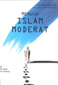 MENUJU ISLAM MODERAT