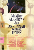MUKJIZAT AL-QUR`AN DAN AS-SUNNAH TENTANG IPTEK