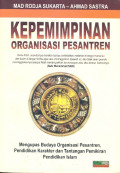 KEPEMIMPINAN ORGANISASI PESANTREN – Menupas Budaya Organisasi Pesantren, Pendidikan Karakter dan Tantangan Pemikiran Pendidikan Islam