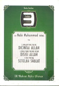 Buku Kedua SERBA 3 DARI NABI MUHAMMAD SAW - 3 Amalan yang Paling Dicintai Allah; 3 Dosa Yang Paling Besar Di Sisi Allah; 3 Doa Penting Setelah Shalat