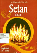 SETAN DALAM AL-QUR’AN: Yang Halus & Tak ‎terlihat