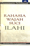 RAHASIA WAJAH SUCI ILAHI –Memahami Islam Secara Fenomenologis