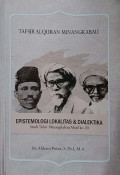 TAFSIR AL-QURAN MINANGKABAU - EPISTEMOLOGI LOKALITAS & DIALEKTIKA – Studi Tafsir Minangkabau Abad ke-20