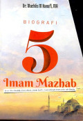 BIOGRAFI LIMA IMAM MAZHAB ‎‎(IMAM ABU HANIFAH, IMAM MALIK, IMAM ‎SYAFI’I, IMAM AHMAD, IMAM JA’FAR ASH-‎SHADIQ)
