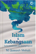 Islam & Kebangsaan: Tauhid, Kemanusiaan, dan Kewarganegaraan