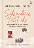 Seksualitas & Interaksi: Pendidikan Dari Perspektif Al-Quran Dan Sunnah