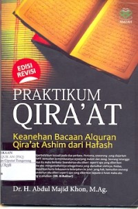 PRAKTIKUM QIRA’AT:Keanehan Bacaan Al-Qur’an Qira’at Ashim Dari Hafash