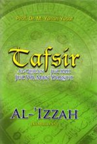 Image of Tafsir Al-Quran Juz XXII Juz Wa Man Yaqnut - Al-Izzah (Kemuliaan)
